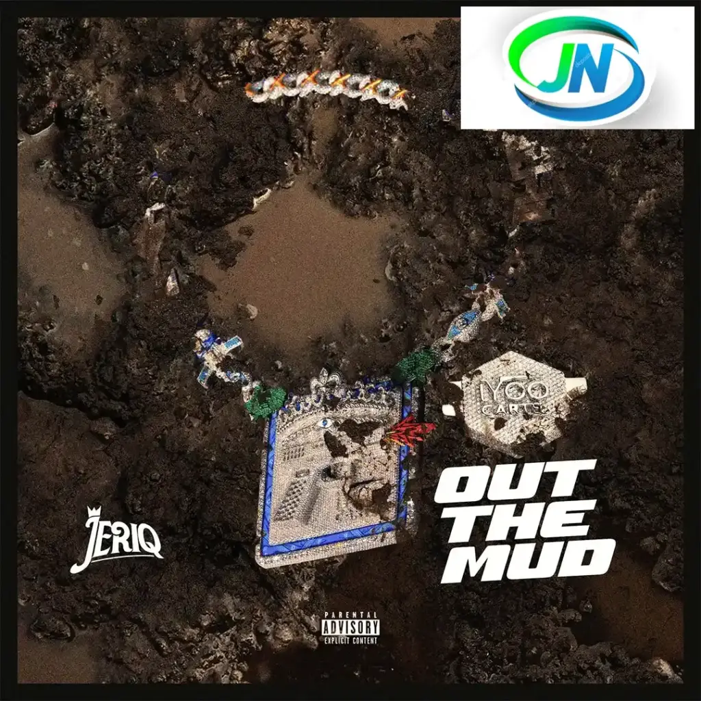Jeriq – Out the Mud Mp3 Download