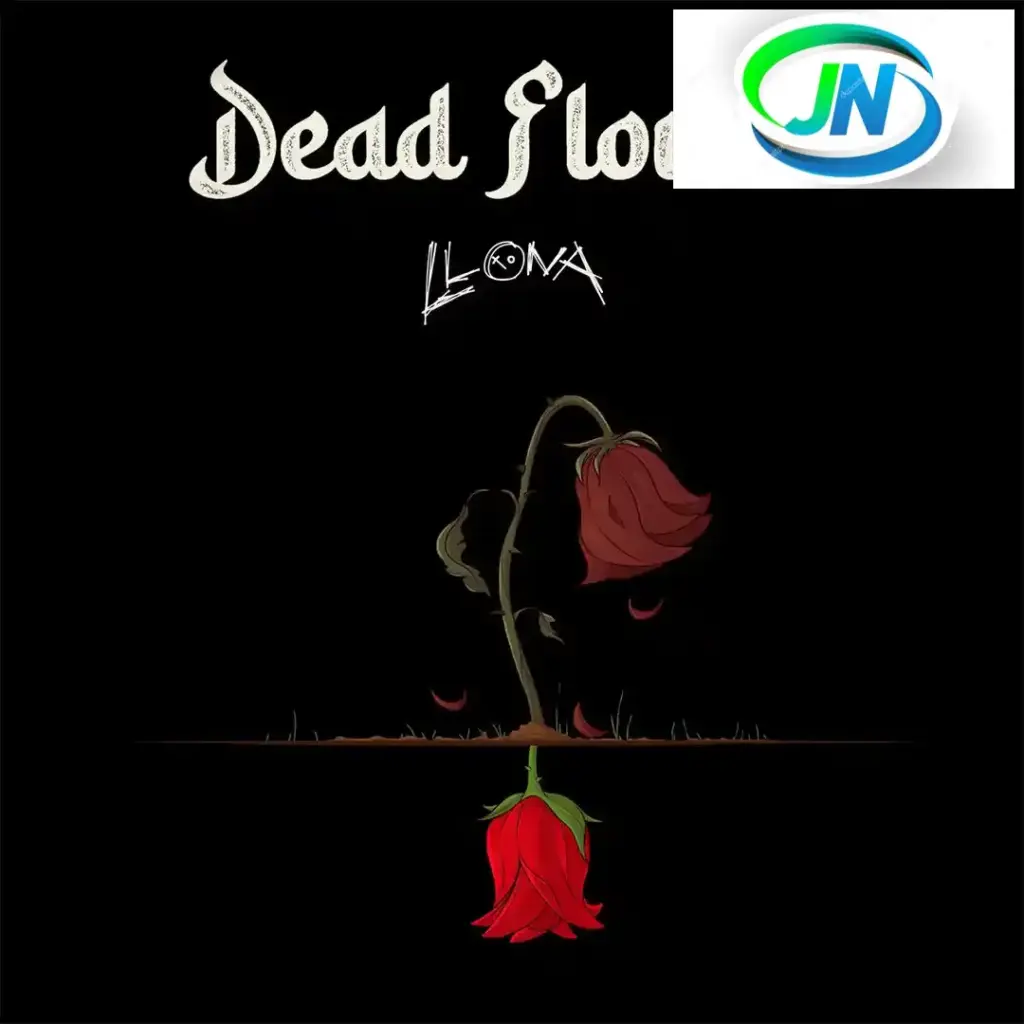 Llona – Dead Flowers Mp3 Download