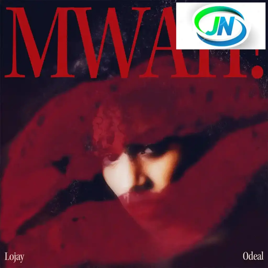 Lojay – Mwah! ft. Odeal Mp3 Download
