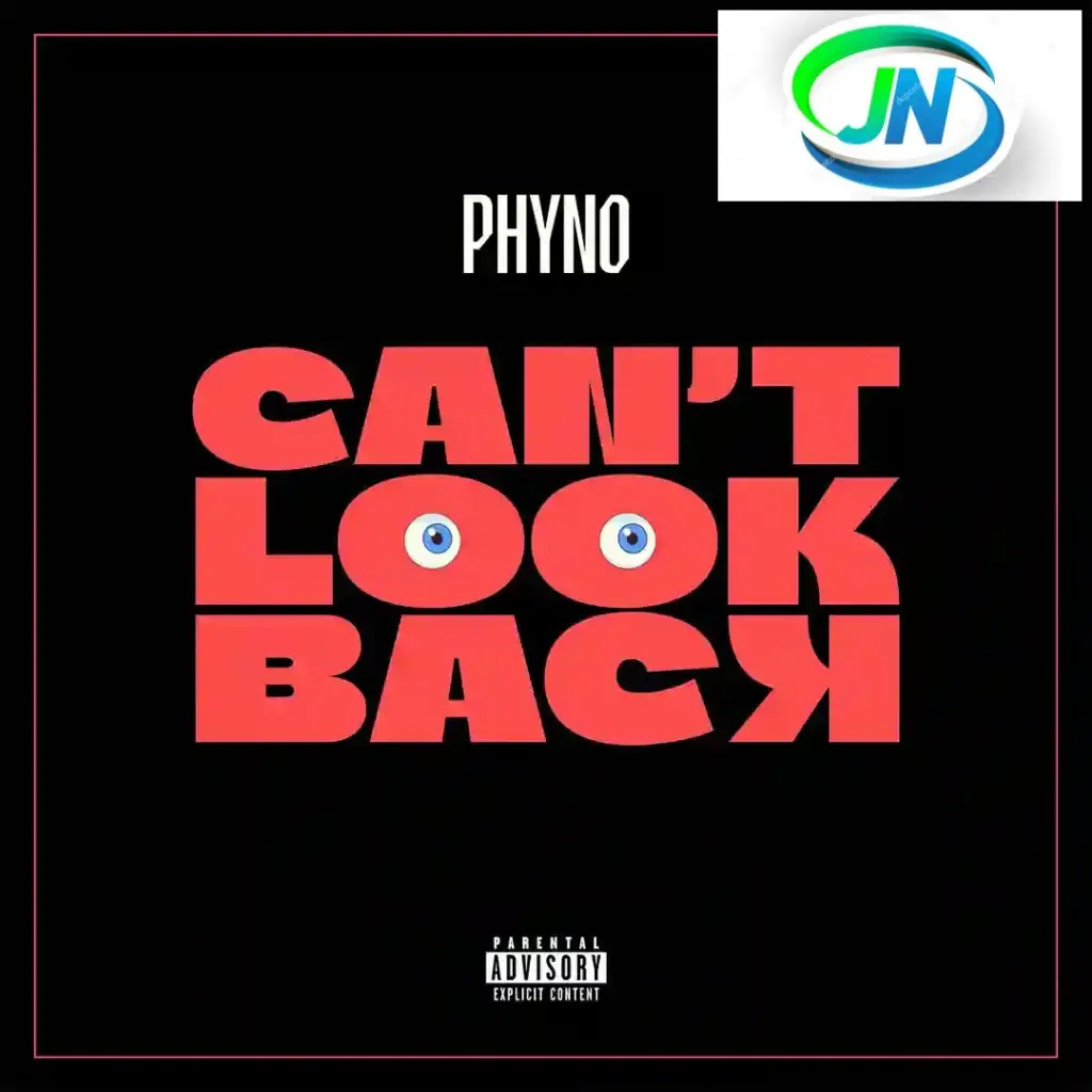Phyno – Can’t Look Back Mp3 Download