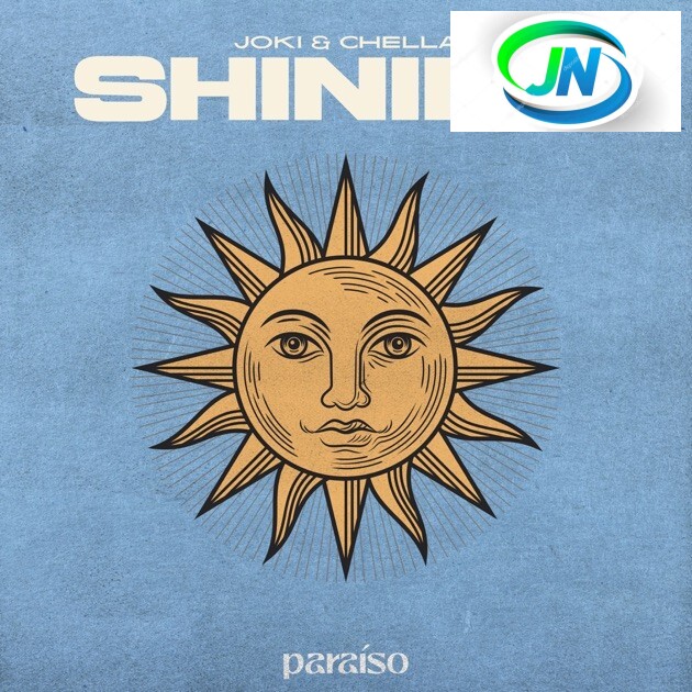 Joki – Shining Ft. Chella Mp3 Download
