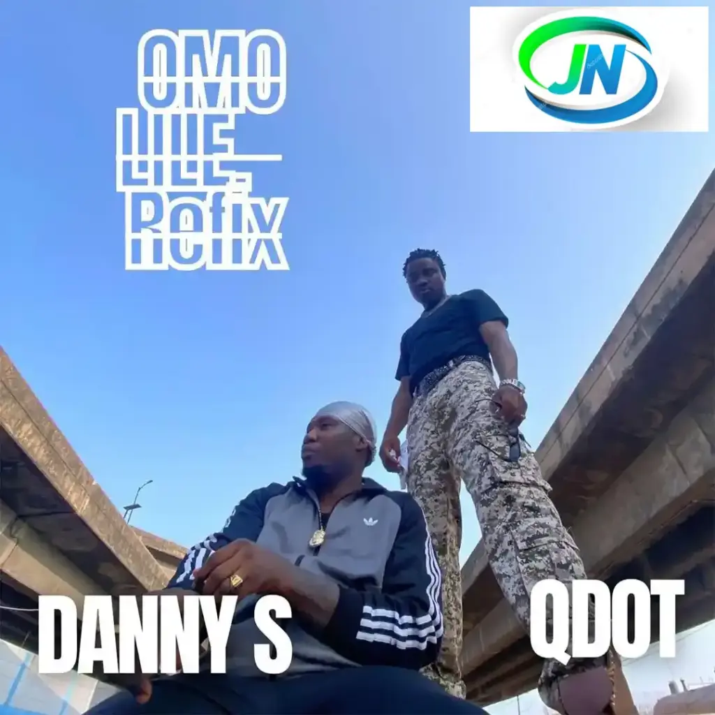 Danny S – Omo Lile (Refix) ft. Q dot Mp3 Download