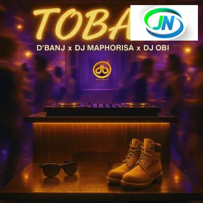 D’banj – Tobari Ft. DJ Maphorisa & DJ Obi Mp3 Download