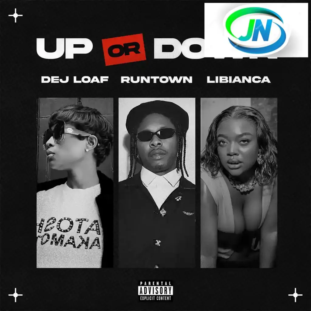 DeJ Loaf – Up Or Down ft. Runtown & Libianca Mp3 Download
