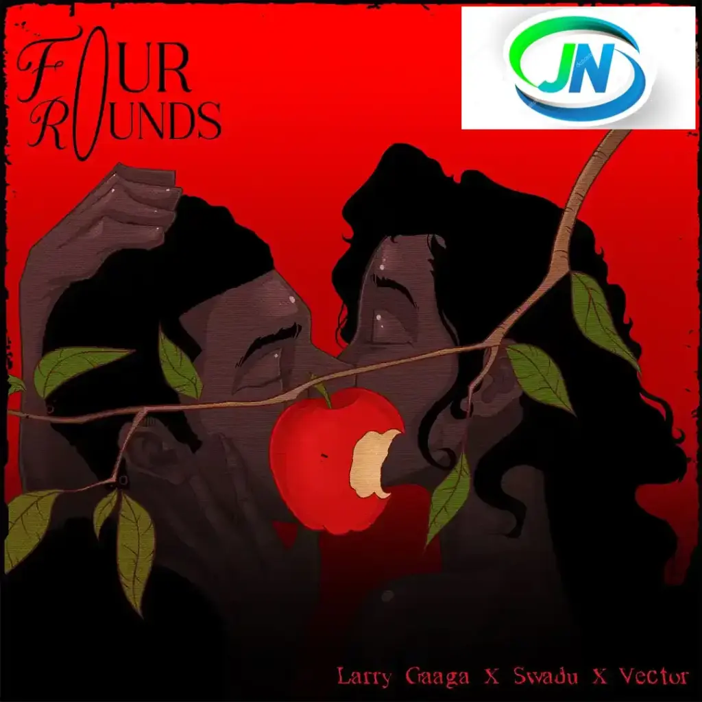 Larry Gaaga – Four Rounds ft. Vector & Swadu Mp3 Download