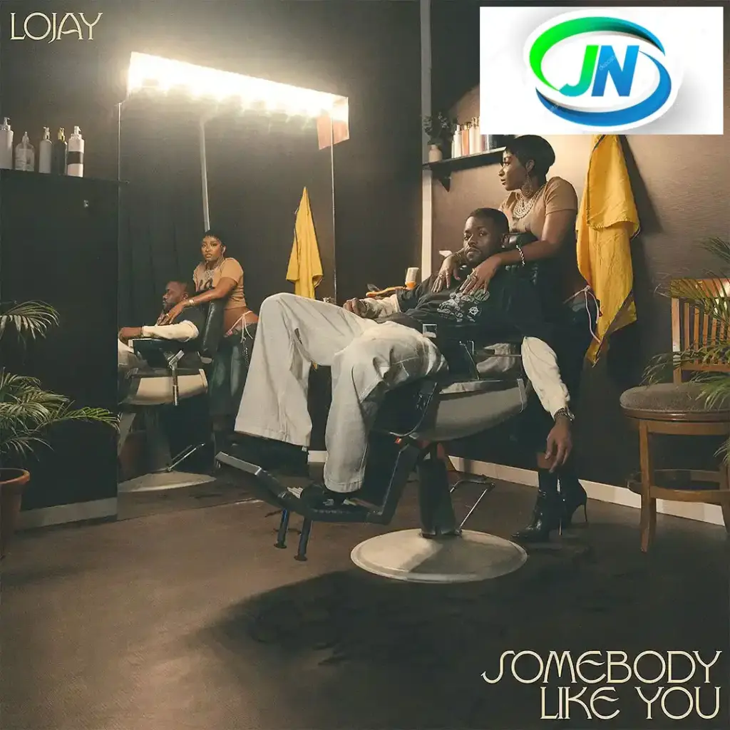 Lojay – Somebody Like You Mp3 Download