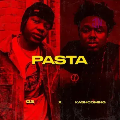 Q2 – Pasta ft. Kashcoming Mp3 Download