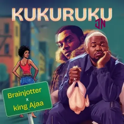 Brainjotter – Kukuruku ft. King Ajaa Mp3 Download