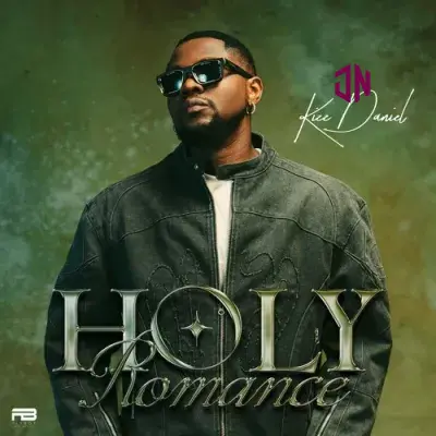 Kizz Daniel – Holy Romance Mp3 Download