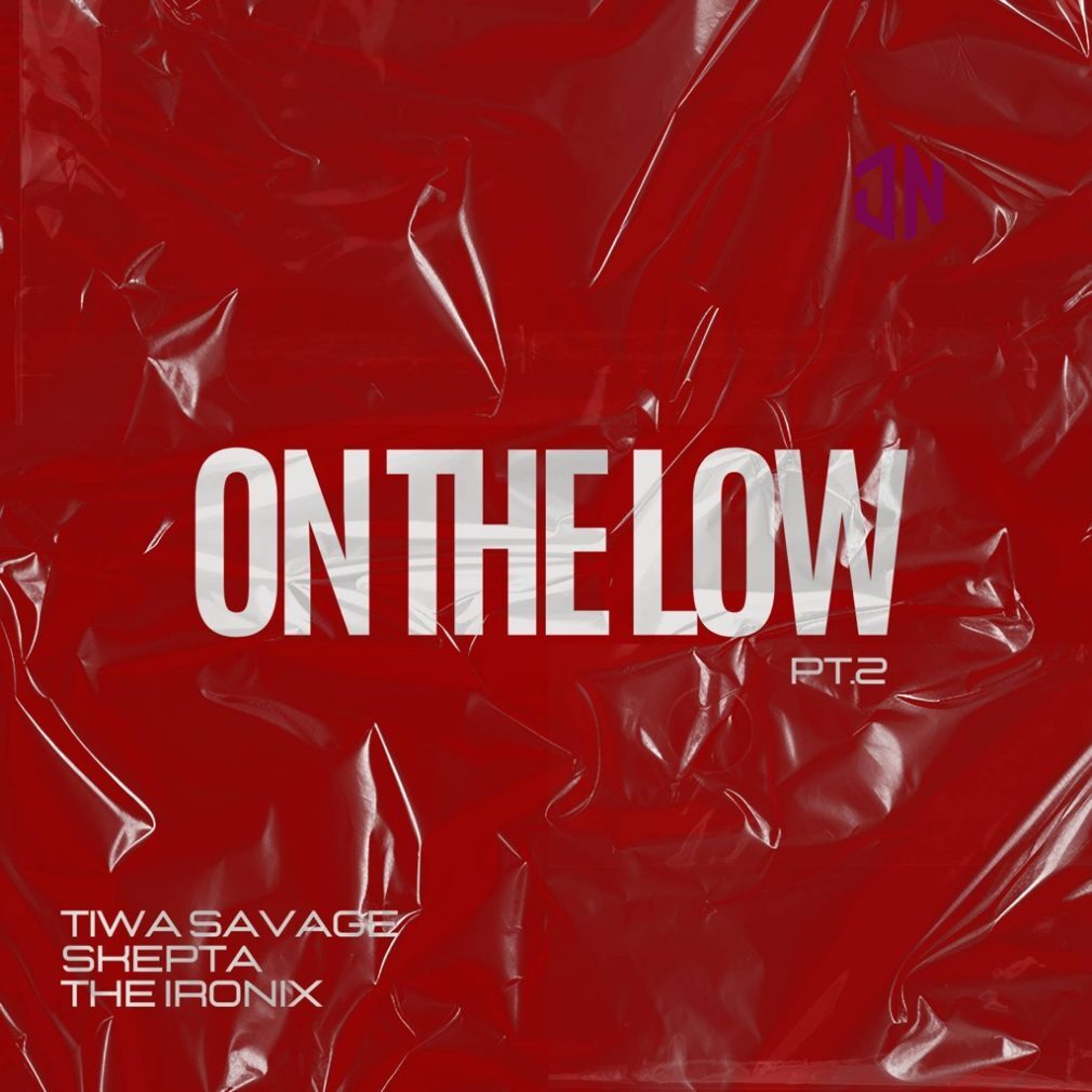 Tiwa Savage – On The Low, Pt. 2 Ft. Skepta & The Ironix Mp3 Download