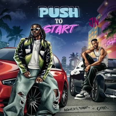 Aguero Banks – PUSH 2 START Ft. Chike Mp3 Download