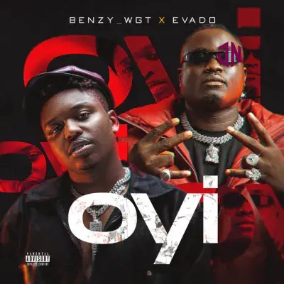 Benzy Wgt – Oyi ft. Evado Mp3 Download