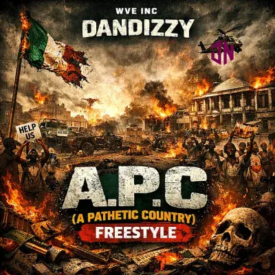 DanDizzy – A.P.C (A Pathetic Country) [Freestyle] Mp3 Download