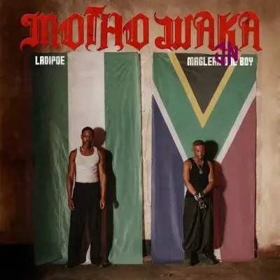 LadiPoe – Motho Waka Ft. Maglera Doe Boy Mp3 Download