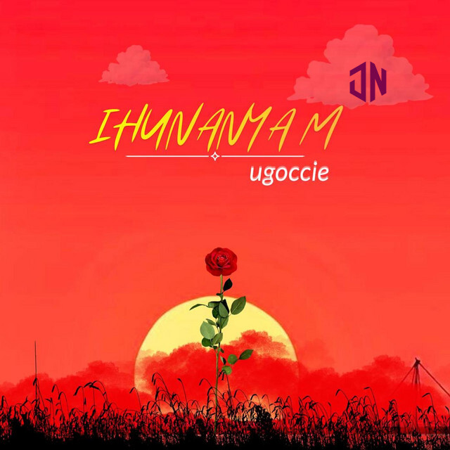 Ugoccie – Ihunanyam Mp3 Download