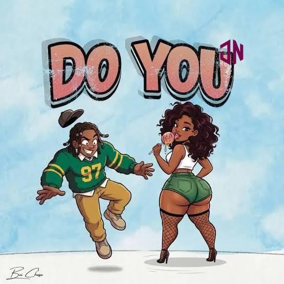 Boi Chase – Do You Mp3 Download