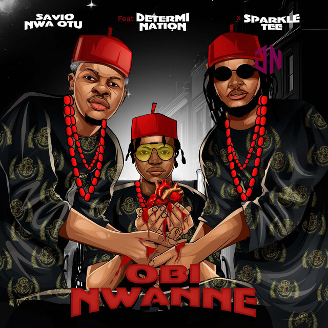 Savio Nwa Otu – Obi Nwanne Ft. Determination & Sparkle Tee Mp3 Download