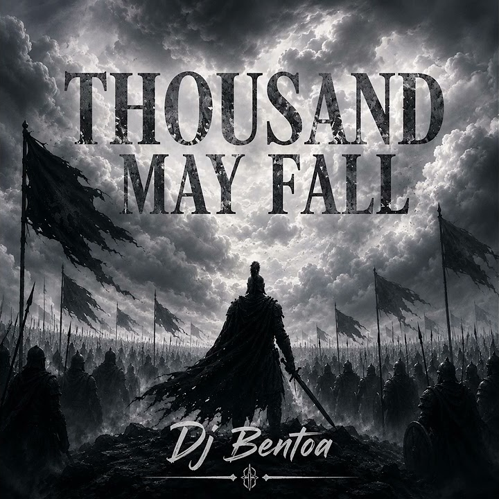 Dj Bentoa – Thousand May Fall by Dj Bentoa