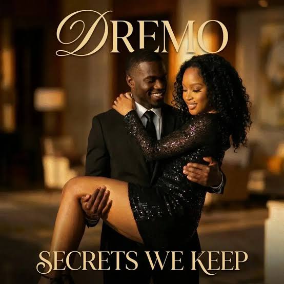 Dremo – Secrets We Keep by Dremo