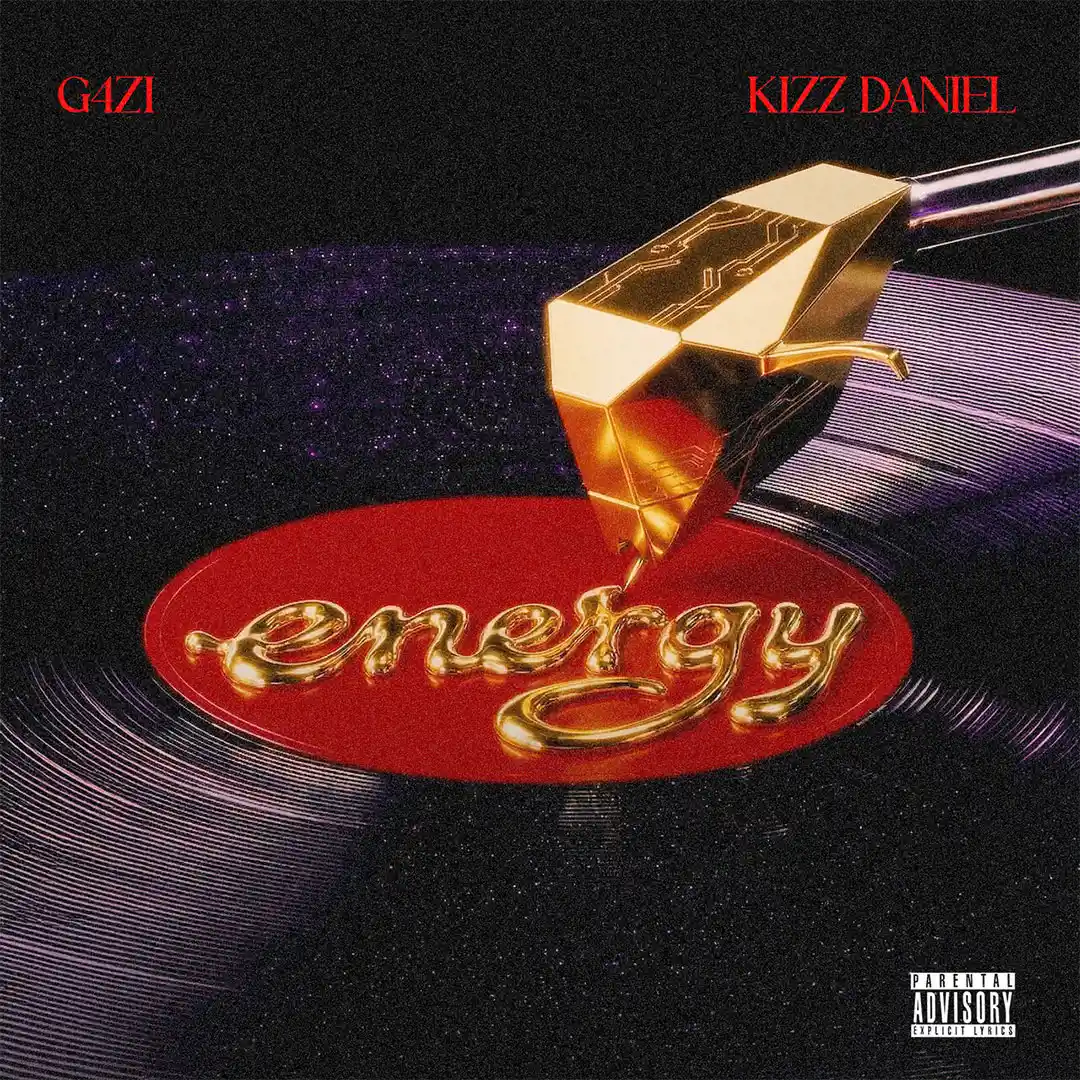 G4ZI – Energy ft. Kizz Daniel by Kizz Daniel, G4ZI