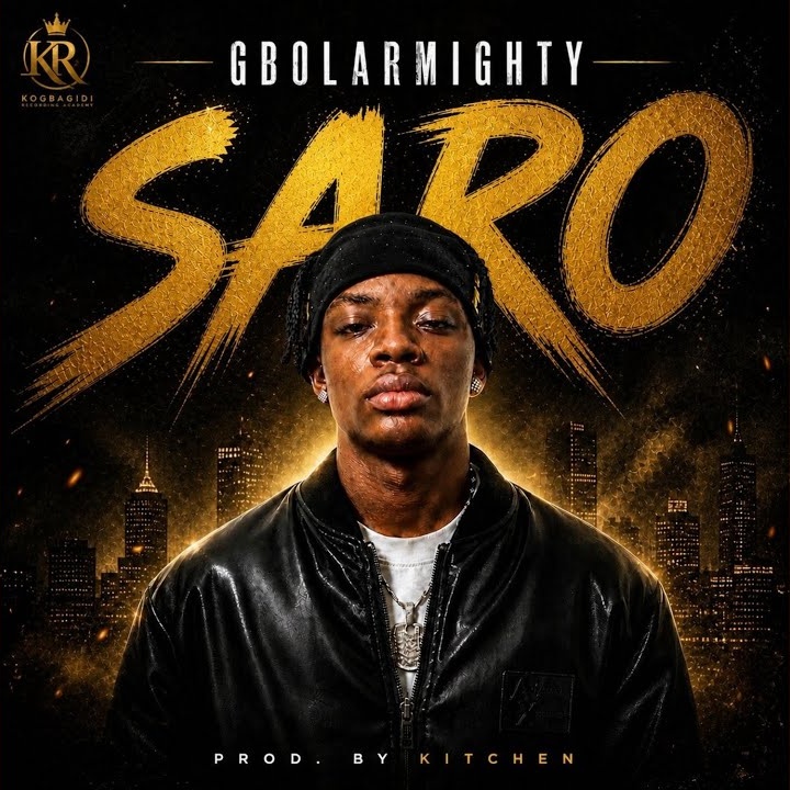 Gbolar Mighty – Saro by Gbolar Mighty