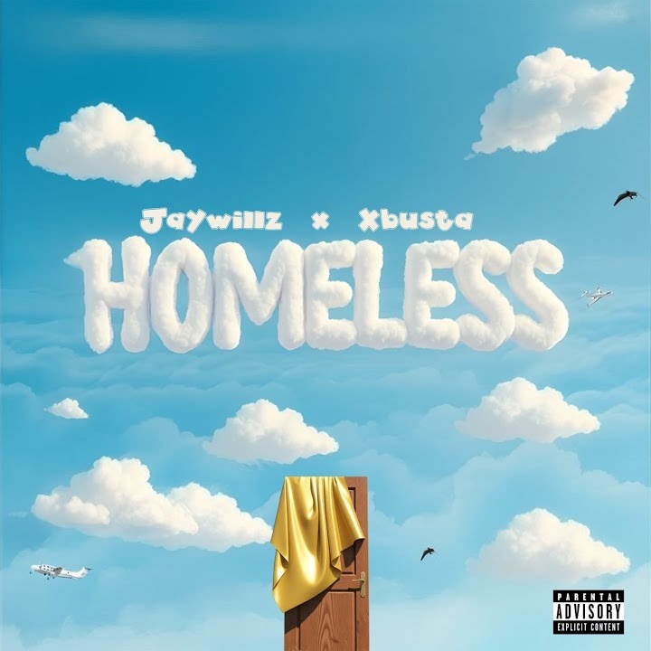 Jaywillz – HOMELESS ft. Xbusta by Jaywillz, Xbusta