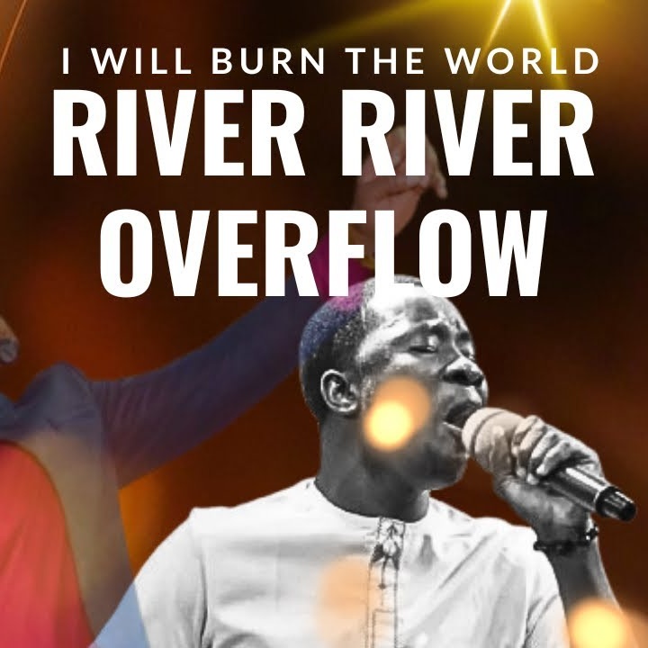 Jordan Praise – River River Overflow || I Will Burn The World || Lawrence Oyor Cover