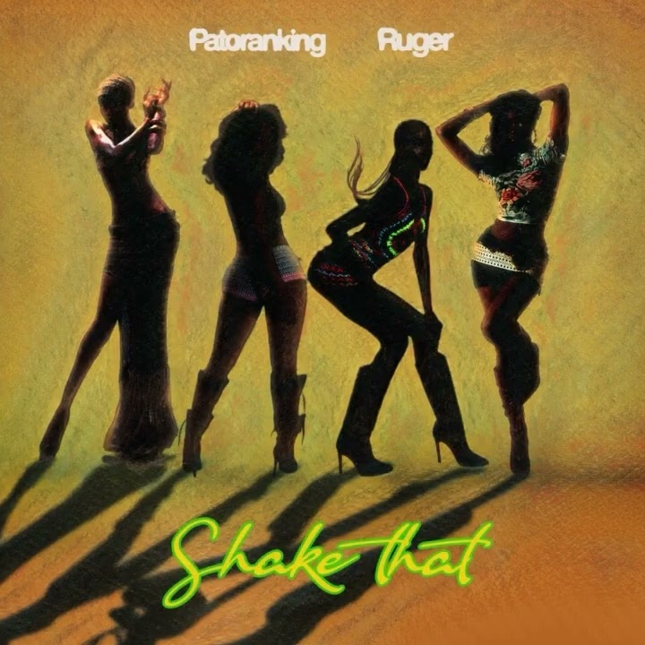 Patoranking – Shake That ft. Ruger by Ruger, Patoranking