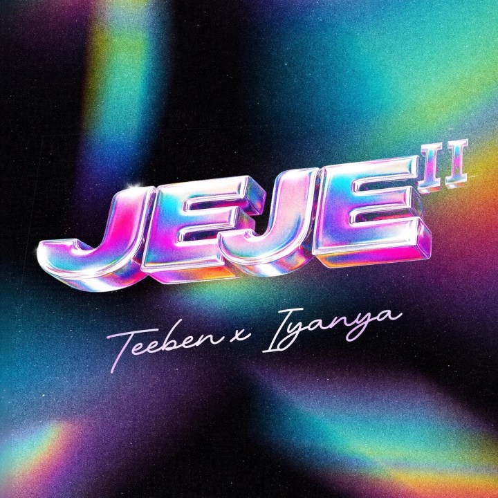 Teeben – JEJE II ft. Iyanya by Iyanya, Teeben