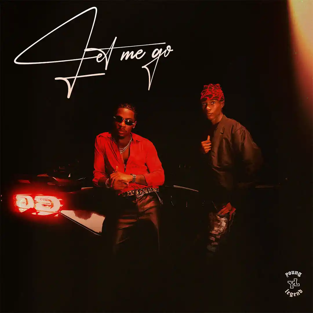 Young Legend – Let Me Go ft. Joeboy & Abefe by Young Legend, Joeboy & Abefe