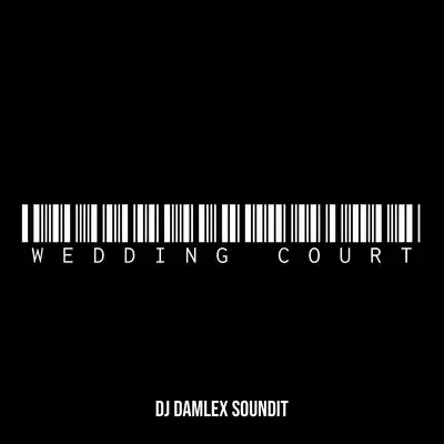 Wedding Court by DJ Damlex Soundit