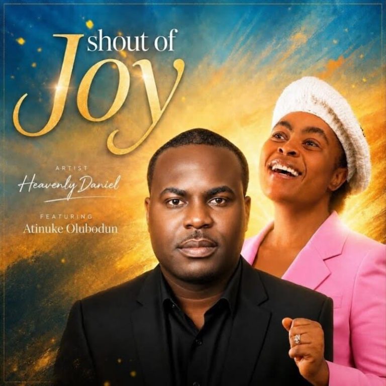 Heavenly Daniel – Shout Of Joy Ft. Atinuke Olubodun by Heavenly Daniel, Atinuke Olubodun