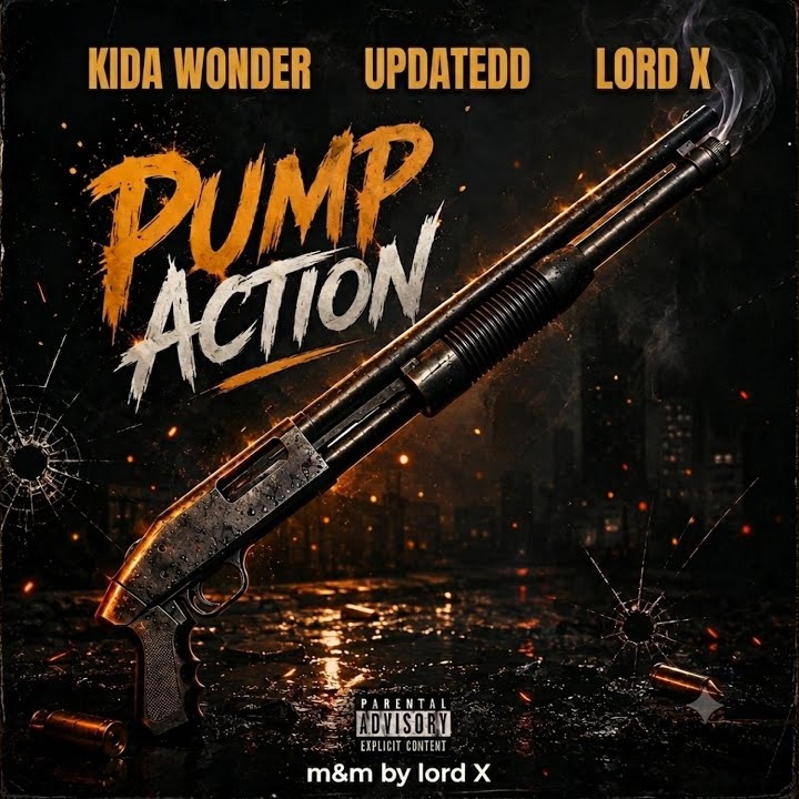 Pump Action by Kida Wonder, Updatedd, Lord X, Ogheneruemu Emmanuel