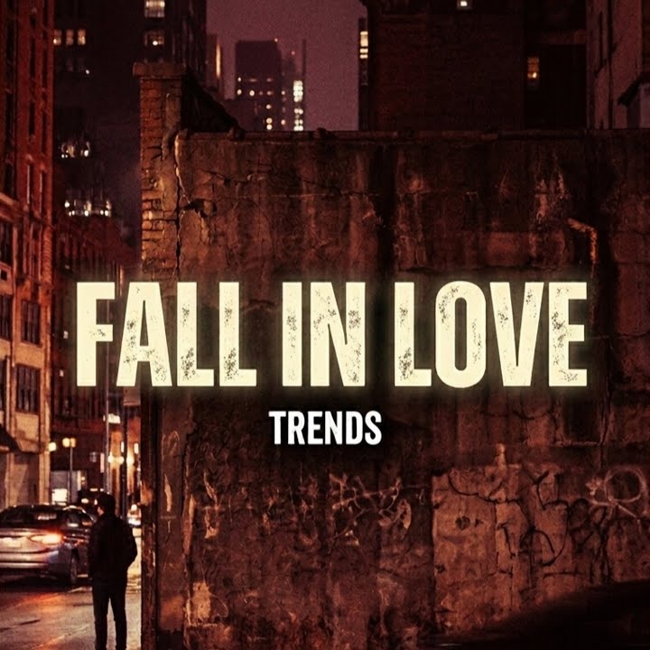 Fall in Love by Trends