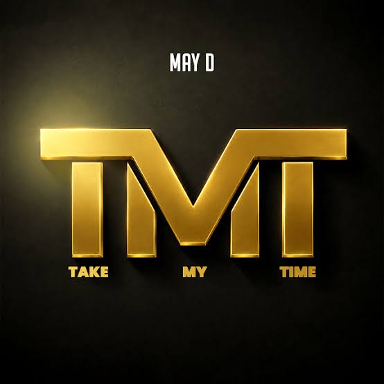 May D – Take My Time by May D