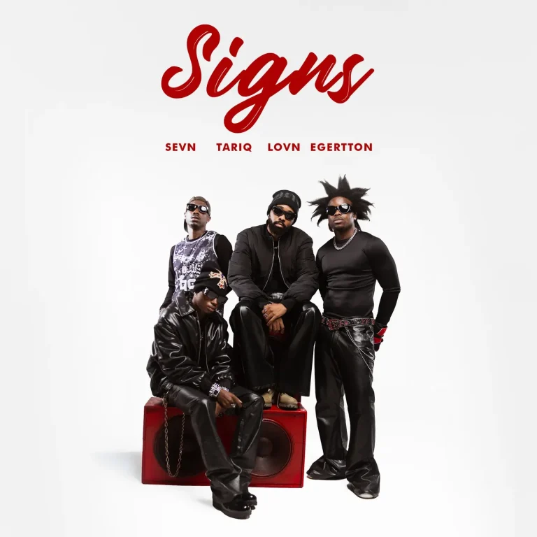 Signs by Lovn ft. Egertton, Mavin, Sevn, TariQ Mp3 Download